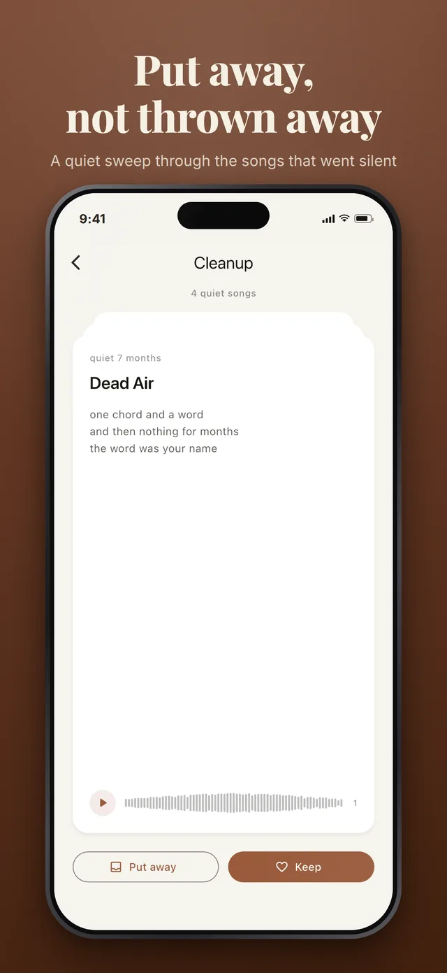 Cleanup, one card at a time: a song quiet for seven months, offered as put away or keep, with no way to delete it.